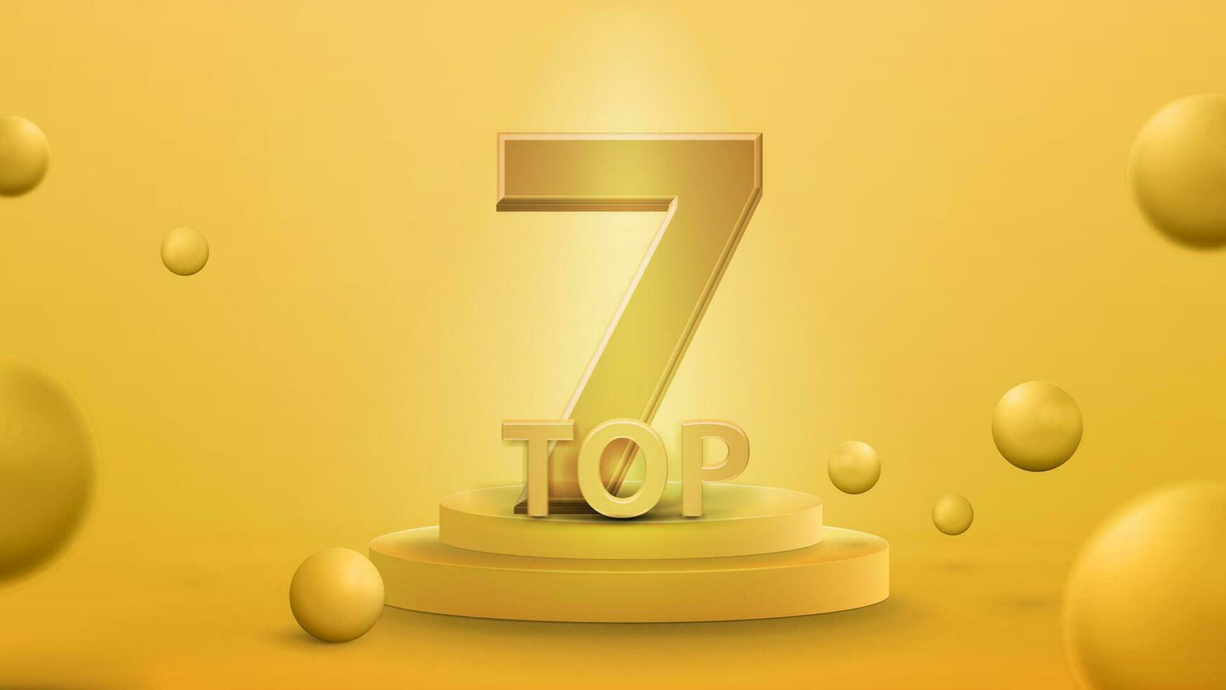 Top 7, poster with yellow podium with award and lighting of spotlights vector