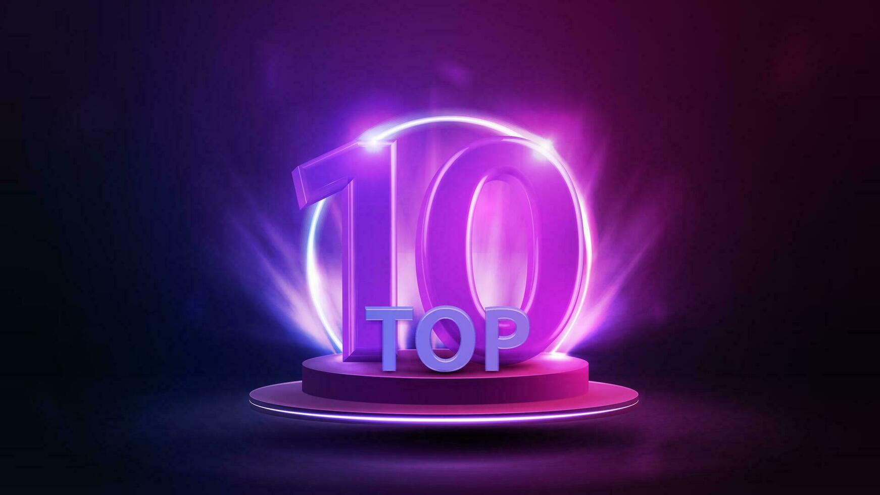 Top 10, banner with podium floating in the air with award, line gradient neon ring and spotlight on background vector