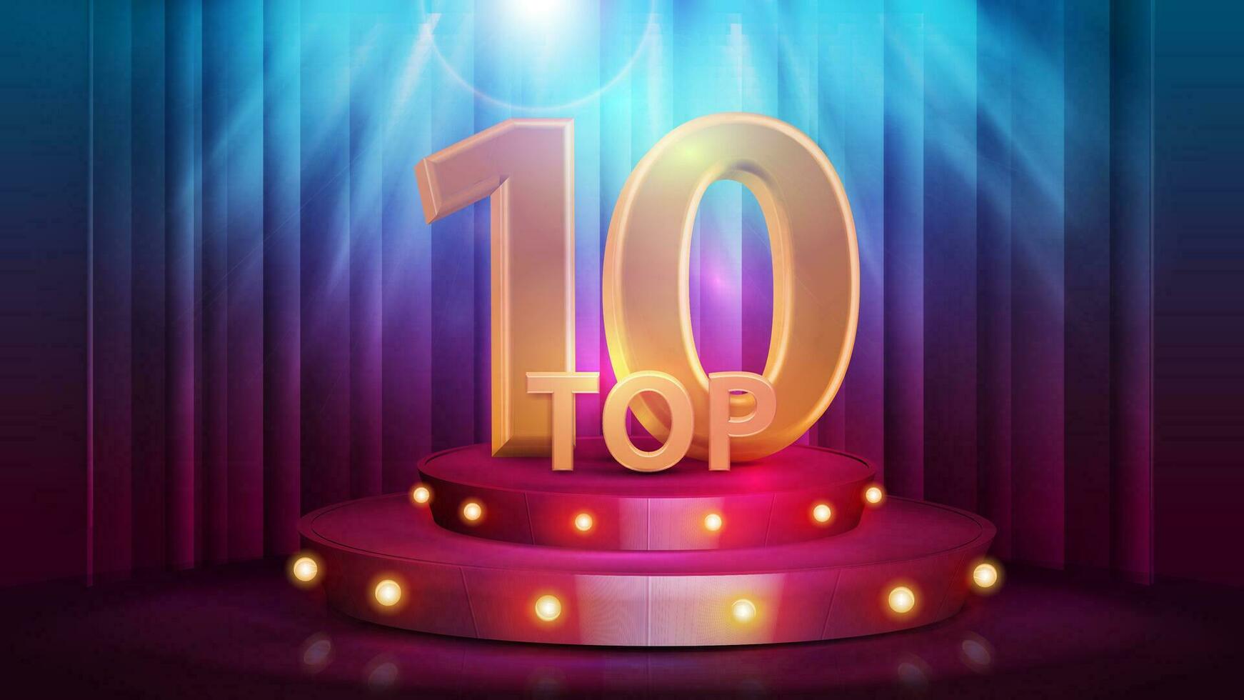 Top 10, banner with red podium with award, bulb lights and spotlight on background with curtain vector