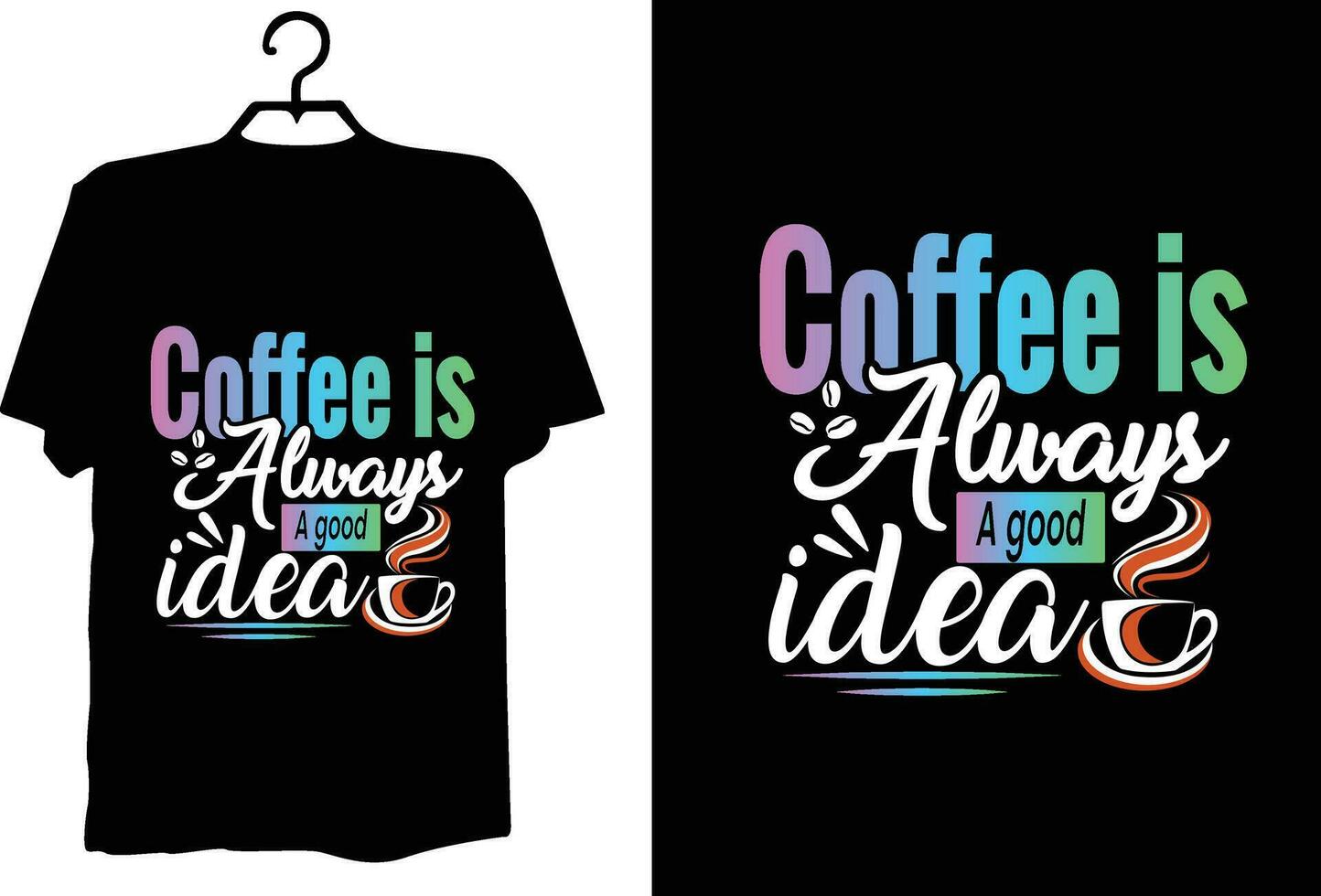 Coffee t shirt design vector