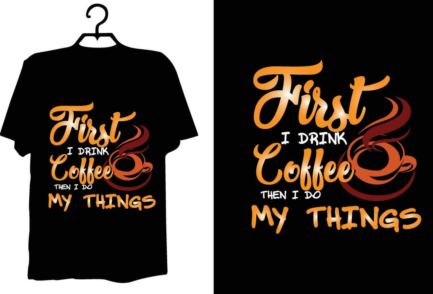 Coffee t shirt design vector