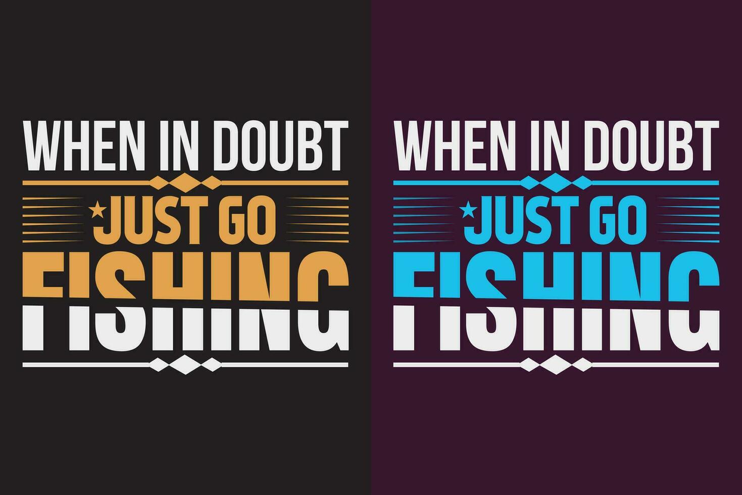 When In Doubt Just Go Fishing, Fishing Shirt, Fisherman Gifts