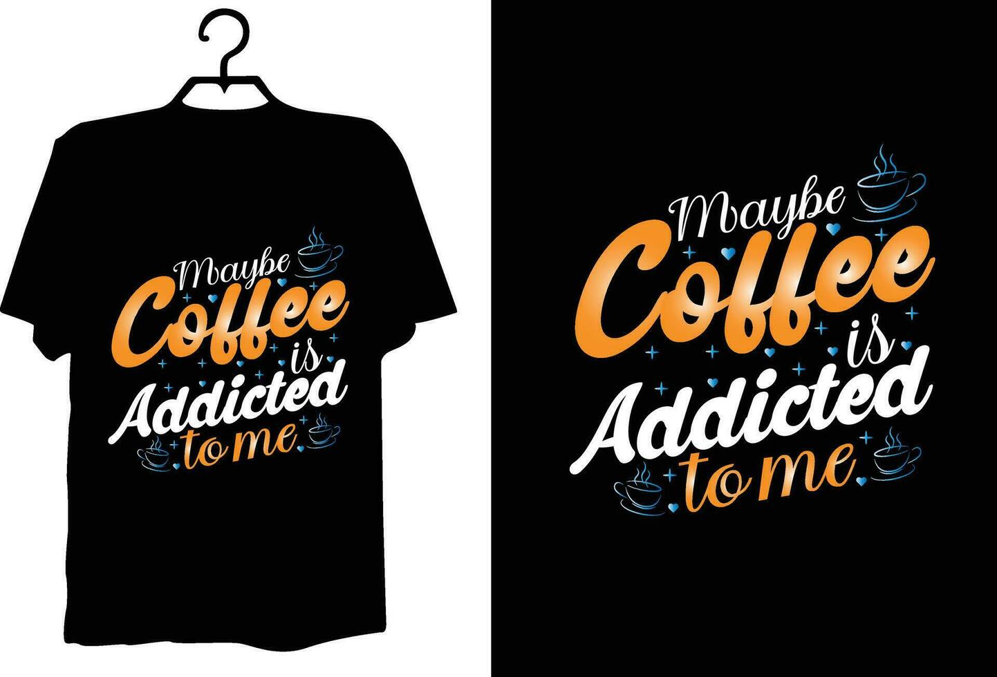 Coffee t shirt design vector