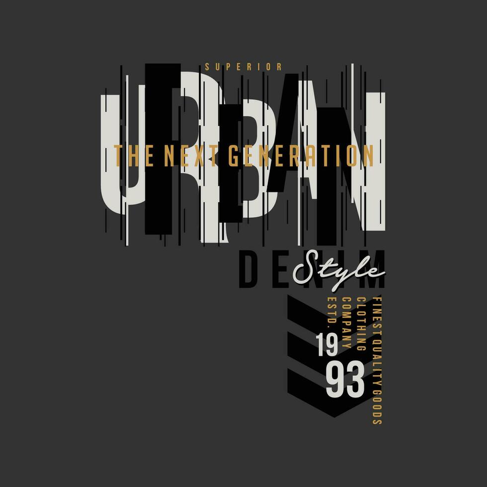 urban denim graphic typography, t shirt vector, design fashion, illustration, good for casual style vector