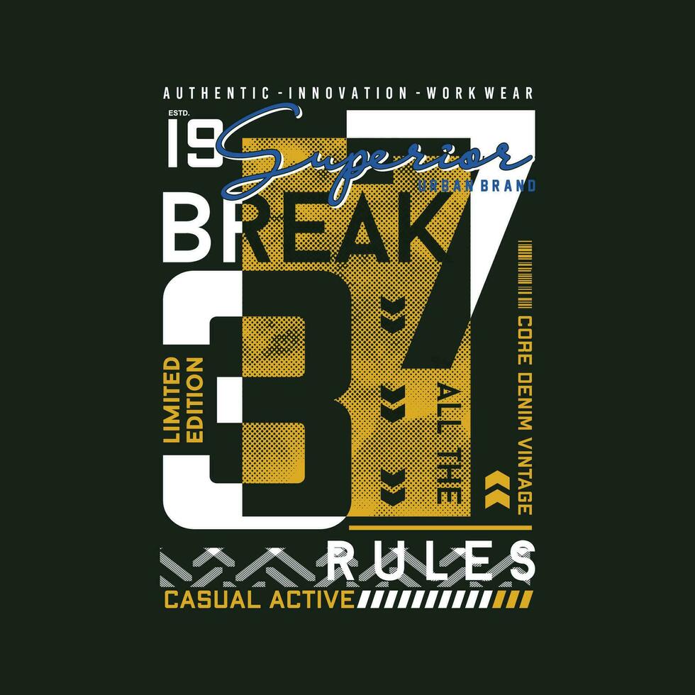 break the rules graphic typography, t shirt vector, design fashion, illustration, good for casual style vector