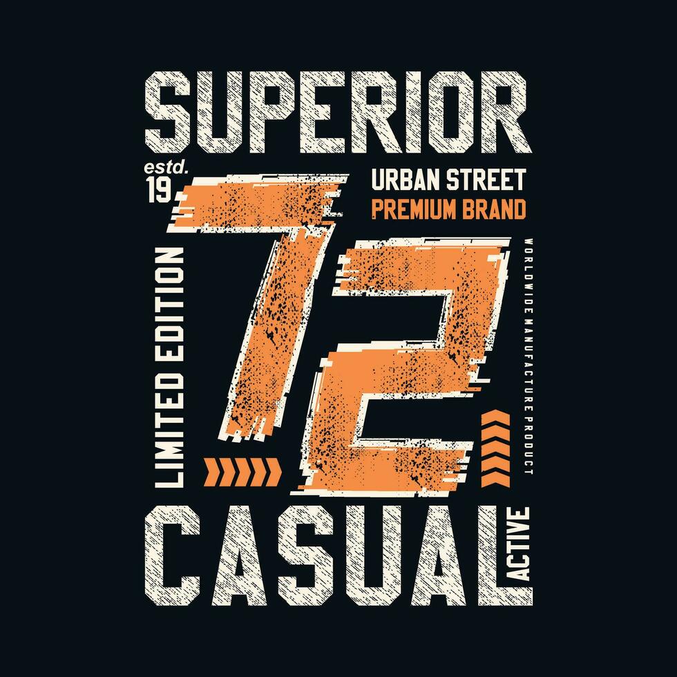 superior casual active graphic, typography vector, t shirt design, illustration, good for casual style vector