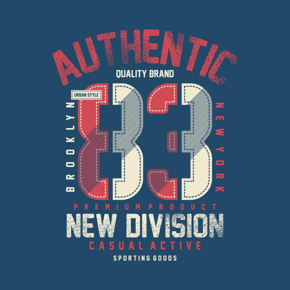 authentic new division lettering typography vector, abstract graphic, illustration, for print t shirt vector