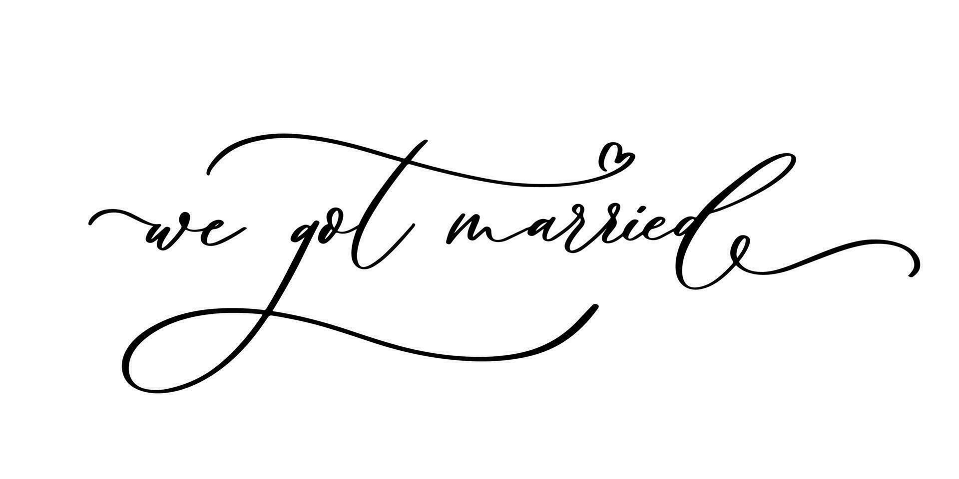 WE GOT MARRIED hand lettering, vector illustration. Hand drawn lettering card background. Modern handmade calligraphy. Hand drawn lettering element for your design.