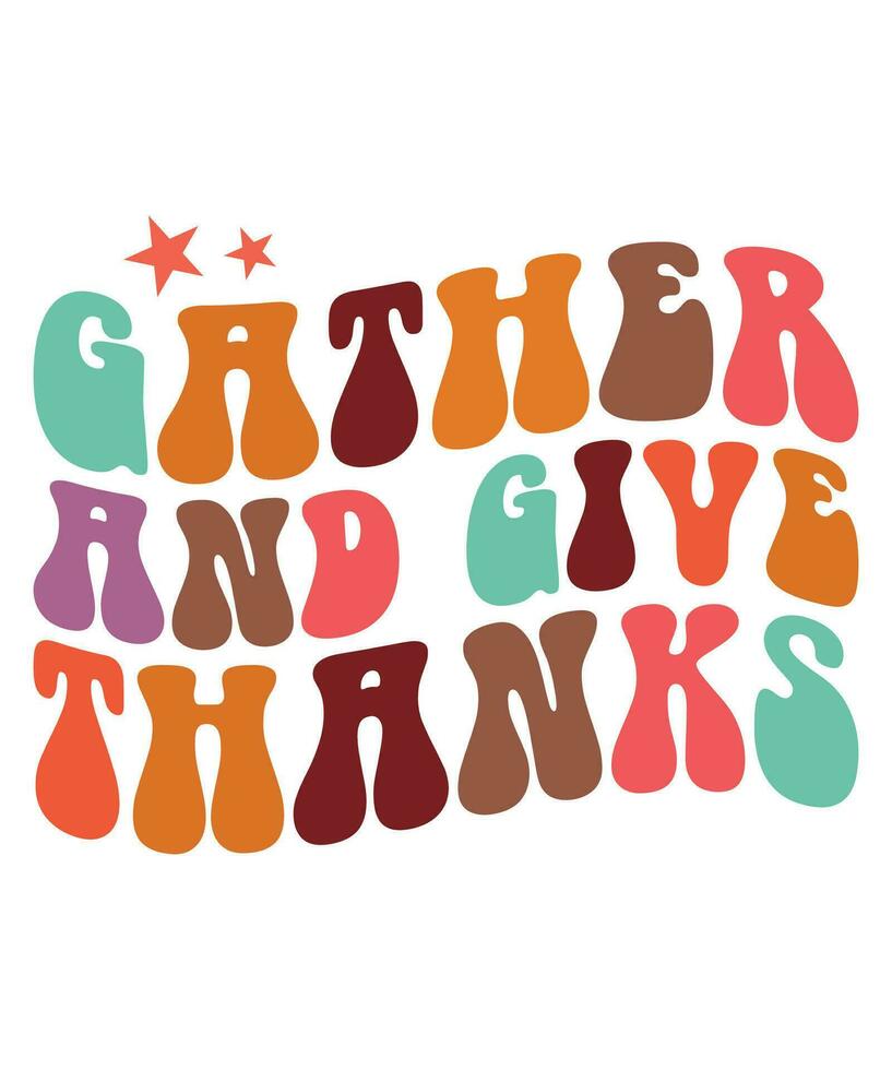 Gather and give thanks fall day t-shirt design vector