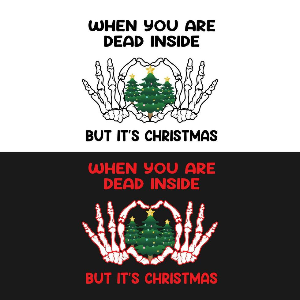 Christmas t shirt. When you age dead inside. But it's merry christmas vector