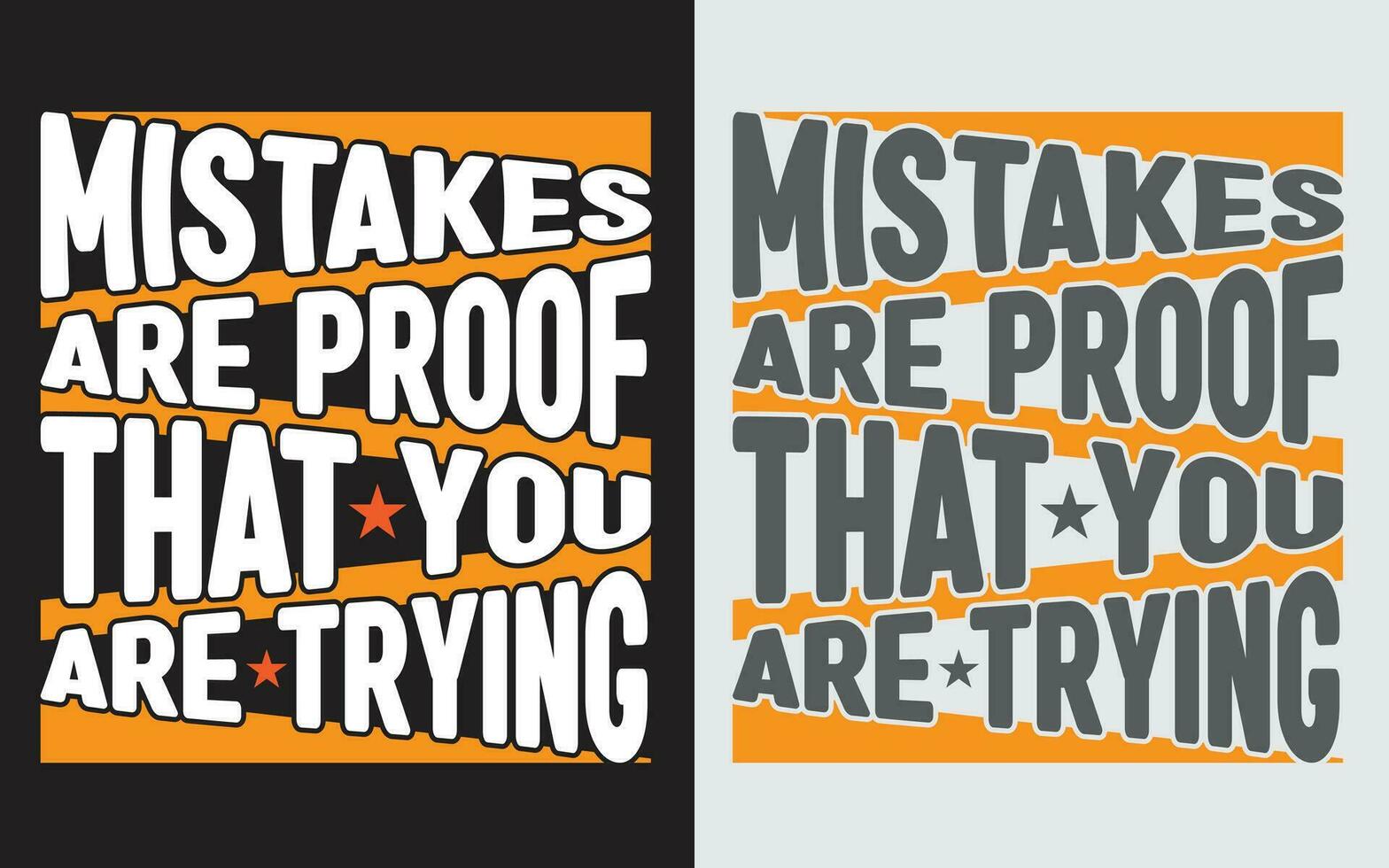 Mistakes Are Proof That You Are Trying EPS, Motivational Speech EPS, Inspirational Quotes vector