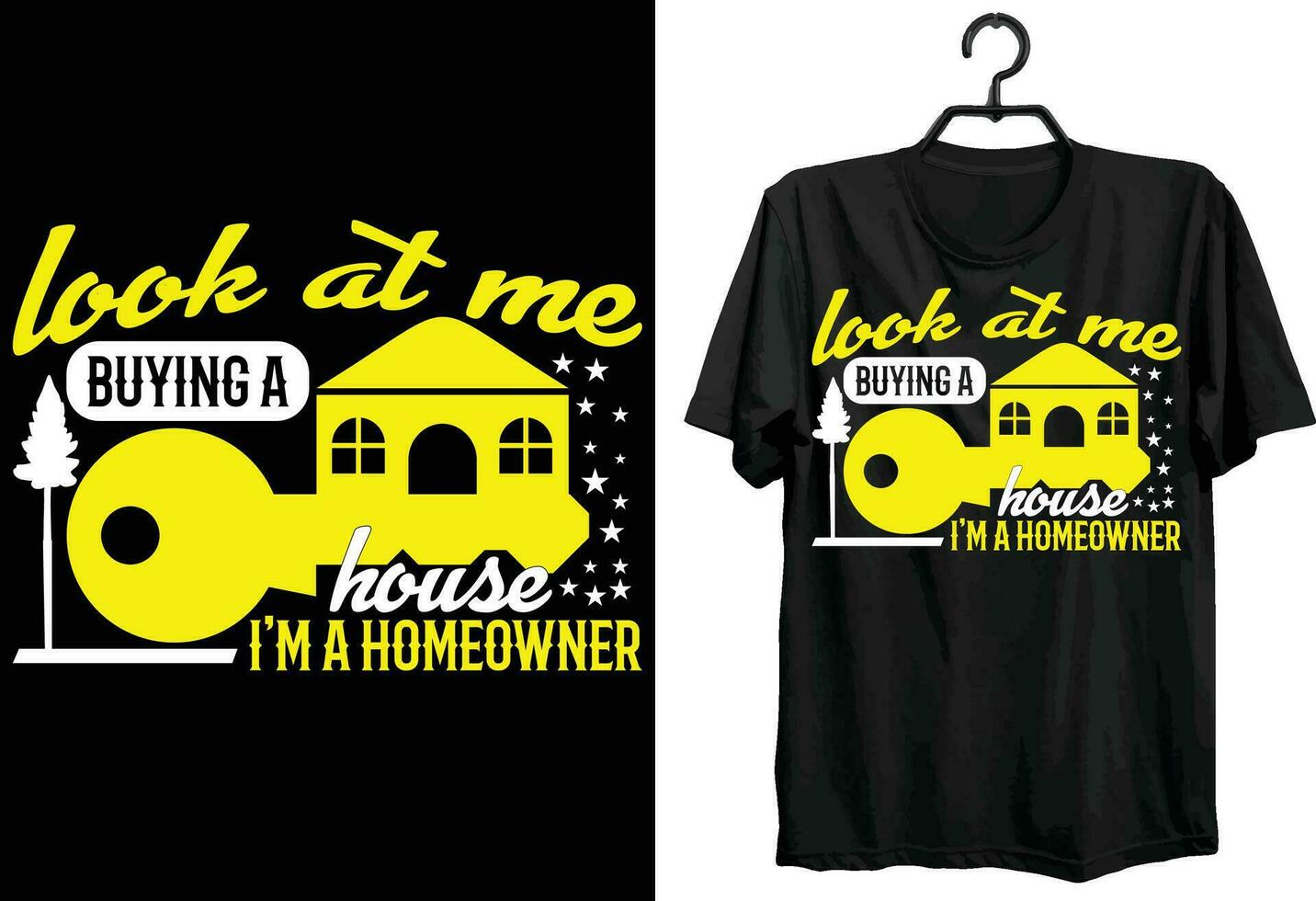 Look At Me Buying A House I'm A Homeowner. Homeowner T-shirt Design. Funny Gift Item Homeowner T-shirt Design For Homeowner. vector