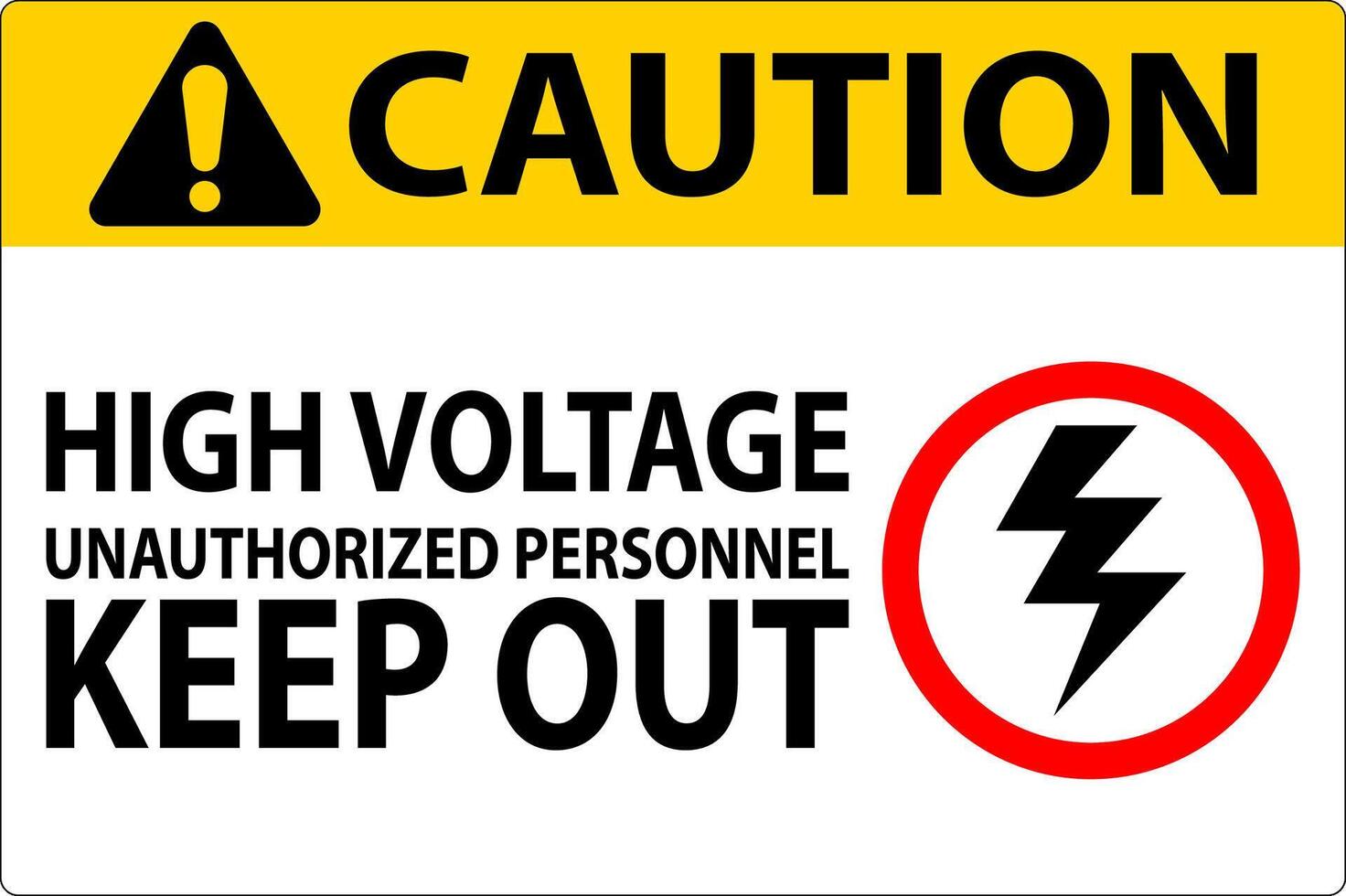 Caution Sign High Voltage Unauthorized Personnel Keep Out vector