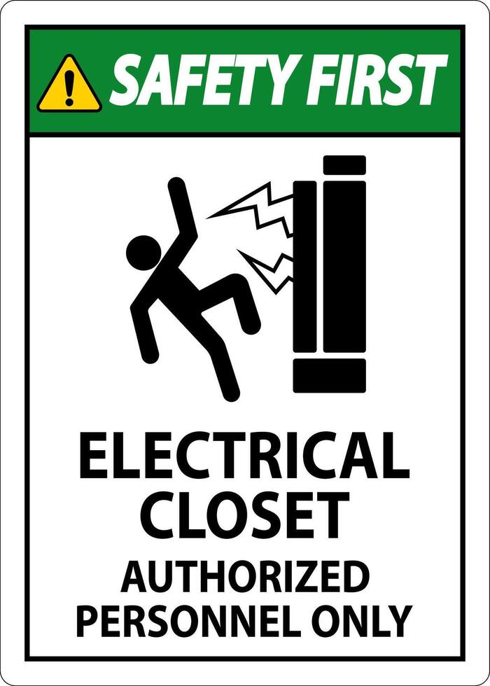 Safety First Sign Electrical Closet - Authorized Personnel Only vector