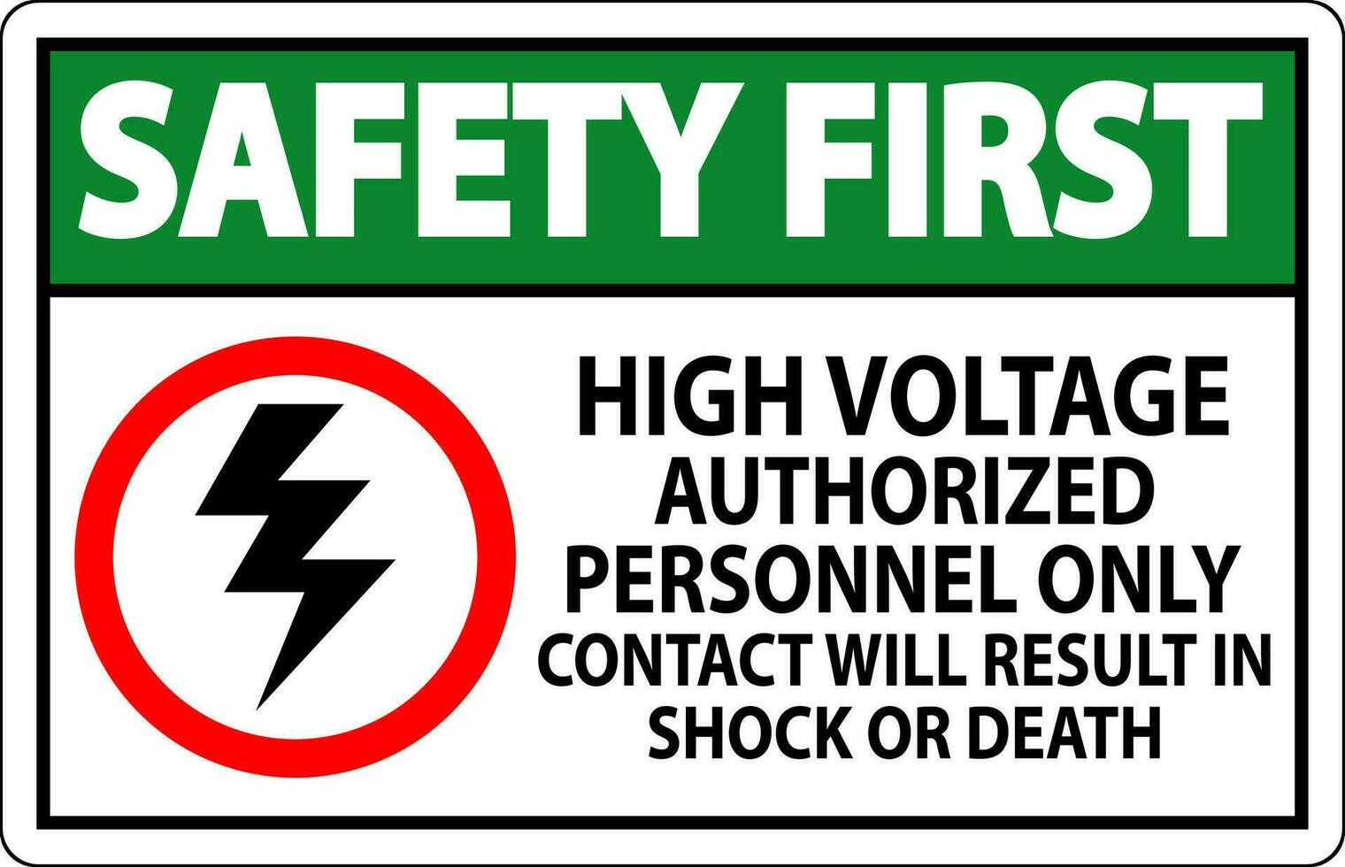 la seguridad primero firmar alto Voltaje, autorizado personal solo, contacto será resultado en conmoción o muerte vector