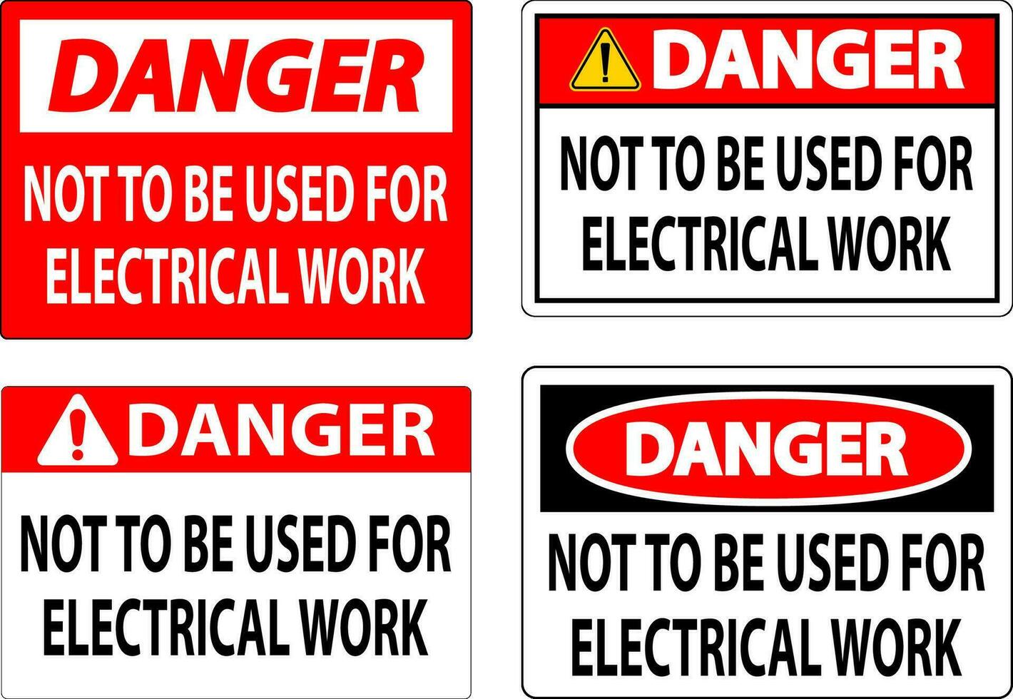 Notice Sign Not To Be Used For Electrical Work vector