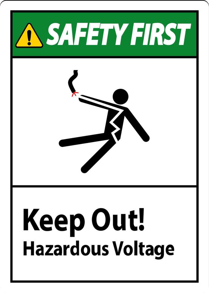 Safety First Sign Keep Out Hazardous Voltage vector