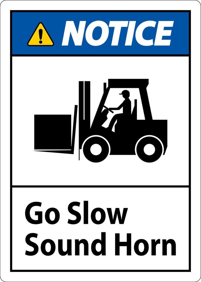 Notice Sign, Go Slow Sound Horn Sign vector