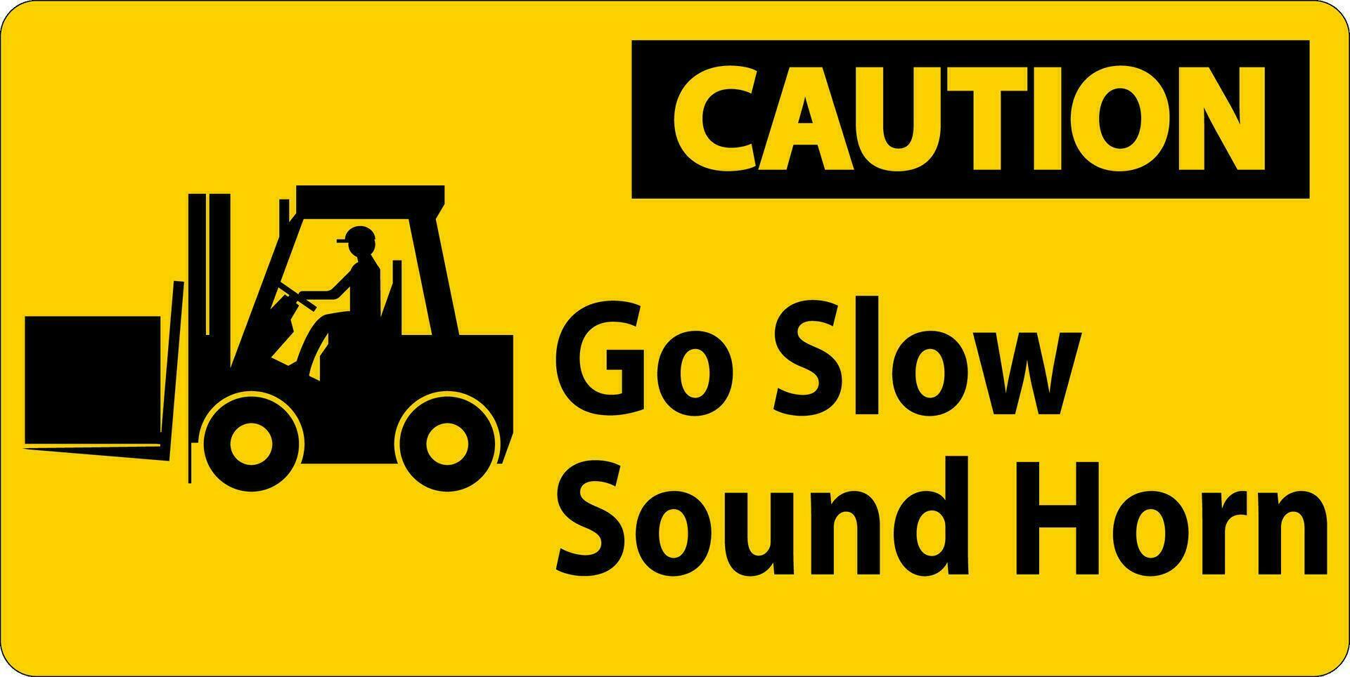Caution Sign, Go Slow Sound Horn Sign vector
