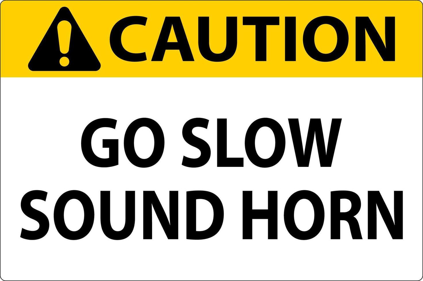 Caution Sign, Go Slow Sound Horn Sign vector