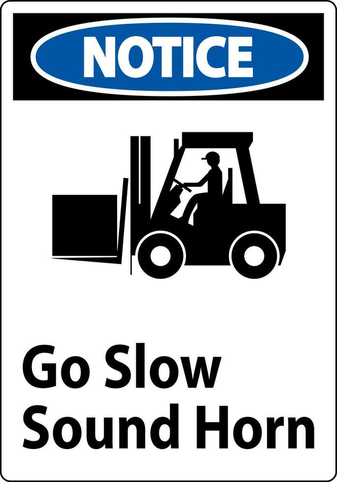 Notice Sign, Go Slow Sound Horn Sign vector