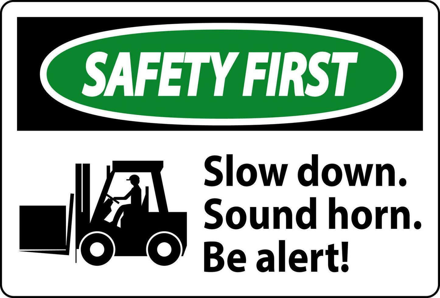 Safety First Label Slow Down Sound Horn Be Alert vector