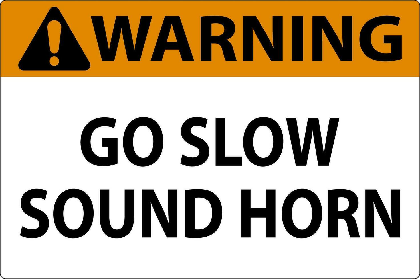 Warning Sign, Go Slow Sound Horn Sign vector