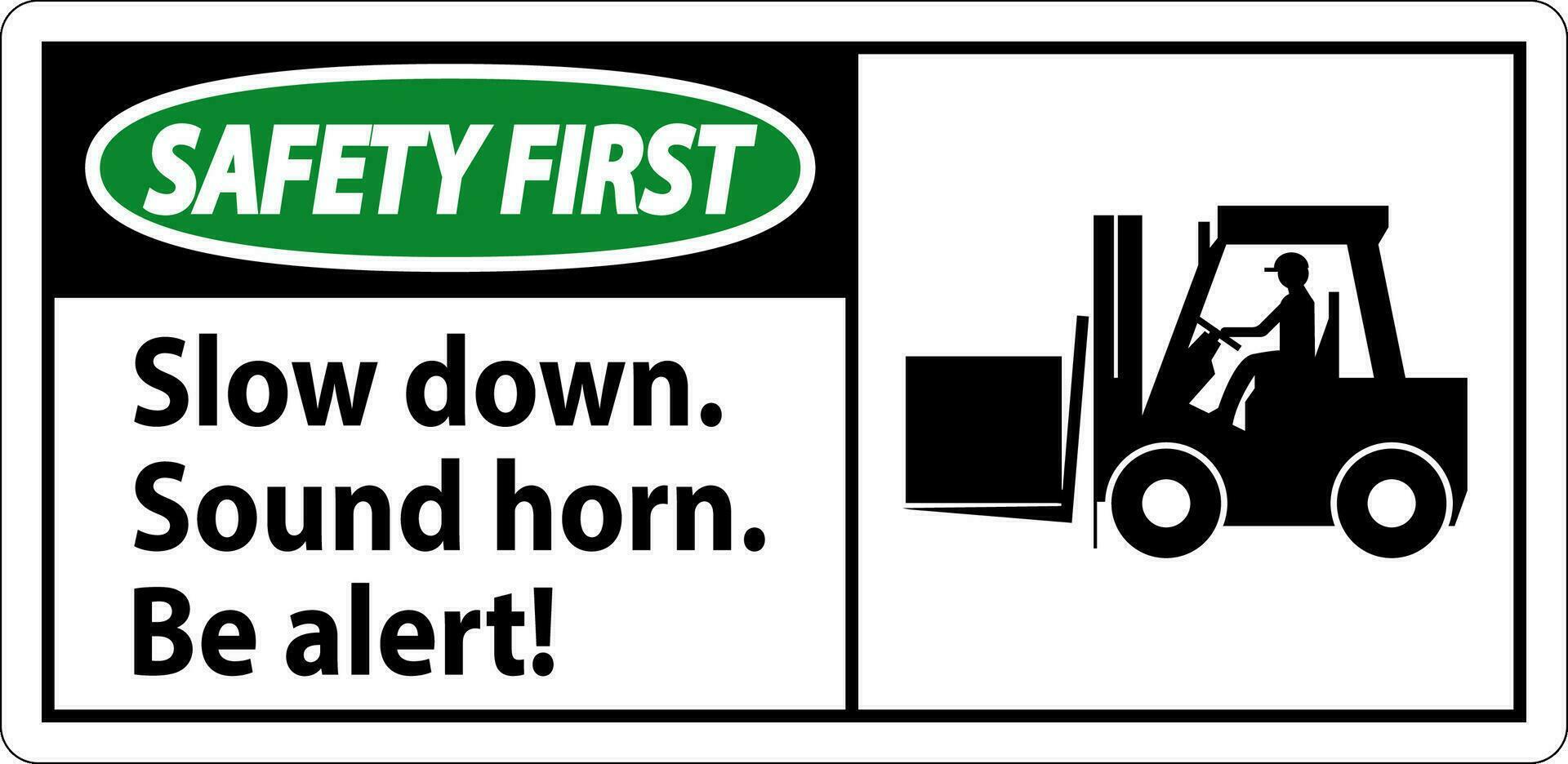 Safety First Label Slow Down Sound Horn Be Alert vector