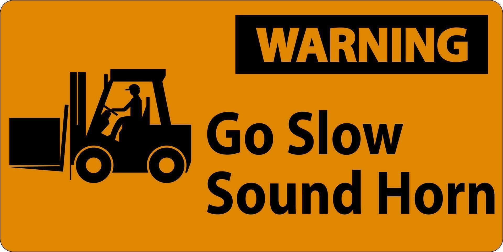 Warning Sign, Go Slow Sound Horn Sign vector