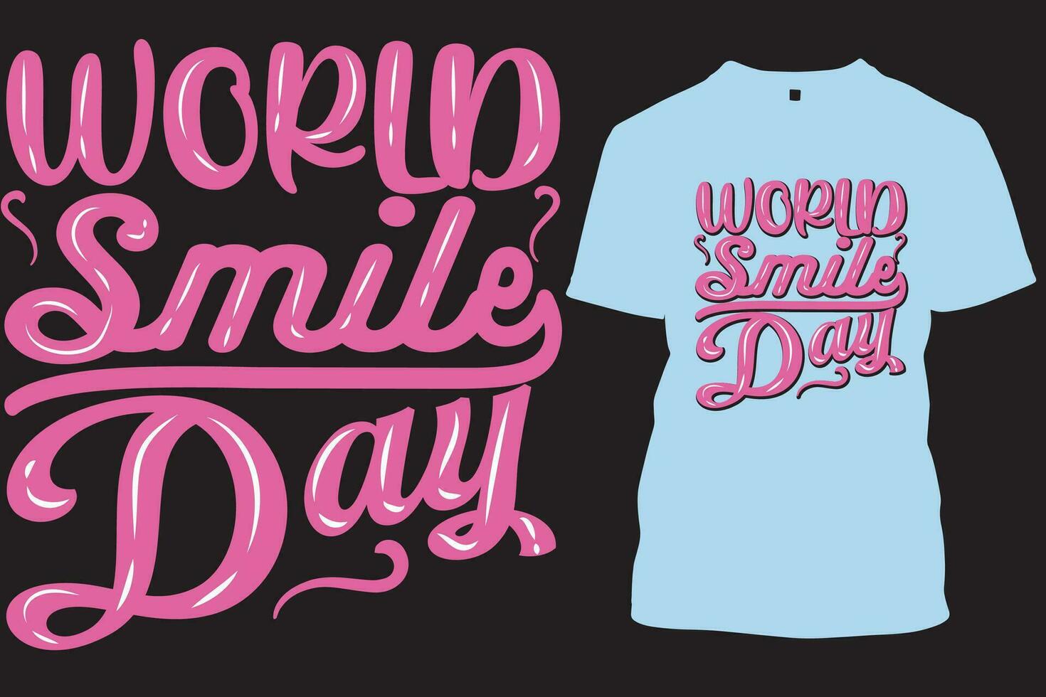 WORLD SMILE DAY T SHIRT , typographic smile t shirt. vector