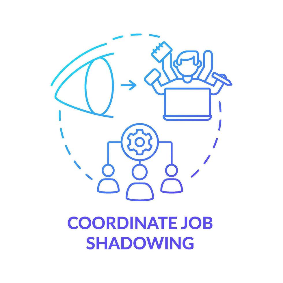 Coordinate job shadowing blue gradient concept icon. Product feature and application training abstract idea thin line illustration. Isolated outline drawing vector