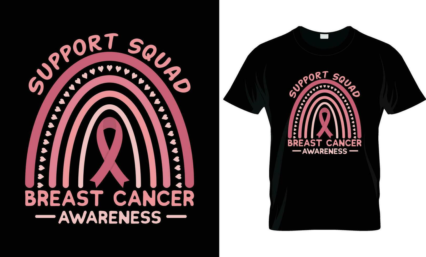 Pink Rainbow,Support Squad,Breast Cancer Awareness T-Shirt Design Template vector