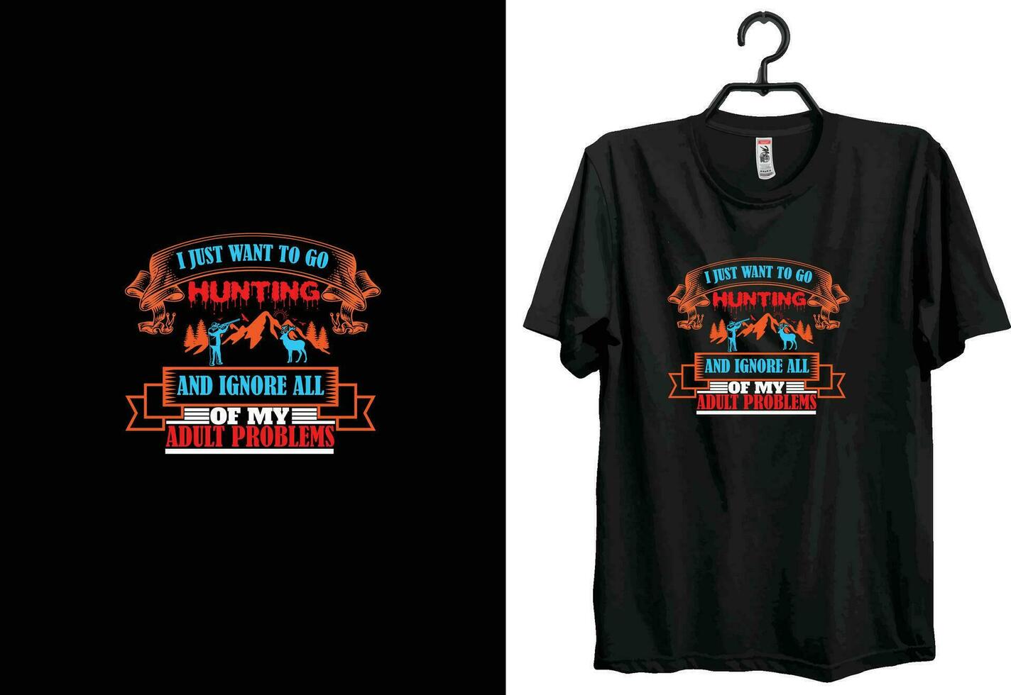 Hunting t shirt design, vector typography t-shirt design. Perfect for print items and bags, posters, cards, vector etc