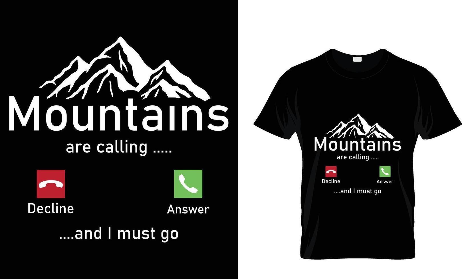 Mountains Are Calling Me I Must Go vector