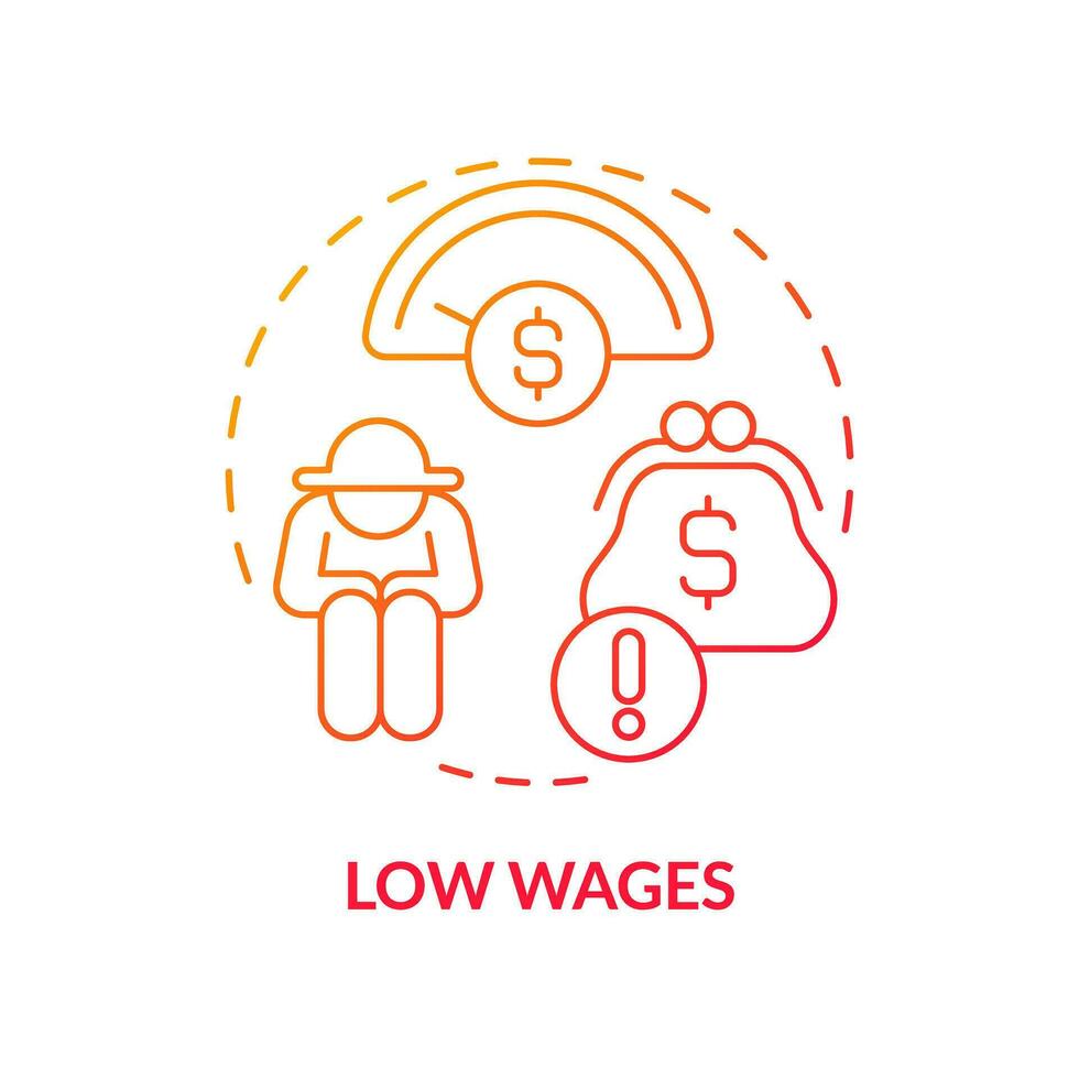Low wages red gradient concept icon. Minimal income. No money. Manual work. Financial problem. Farm worker. Labor market. Round shape line illustration. Abstract idea. Graphic design. Easy to use vector
