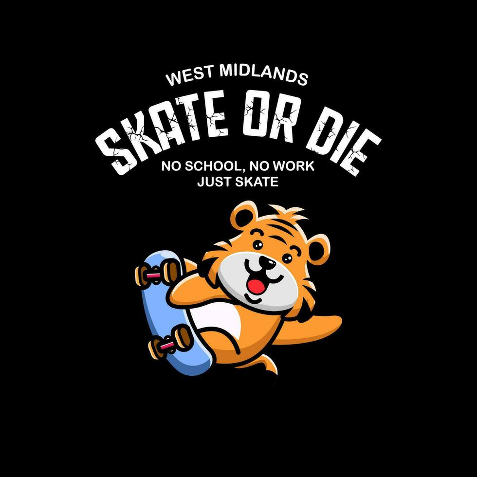 T-shirt design skate or die. No school, no work just skate vector