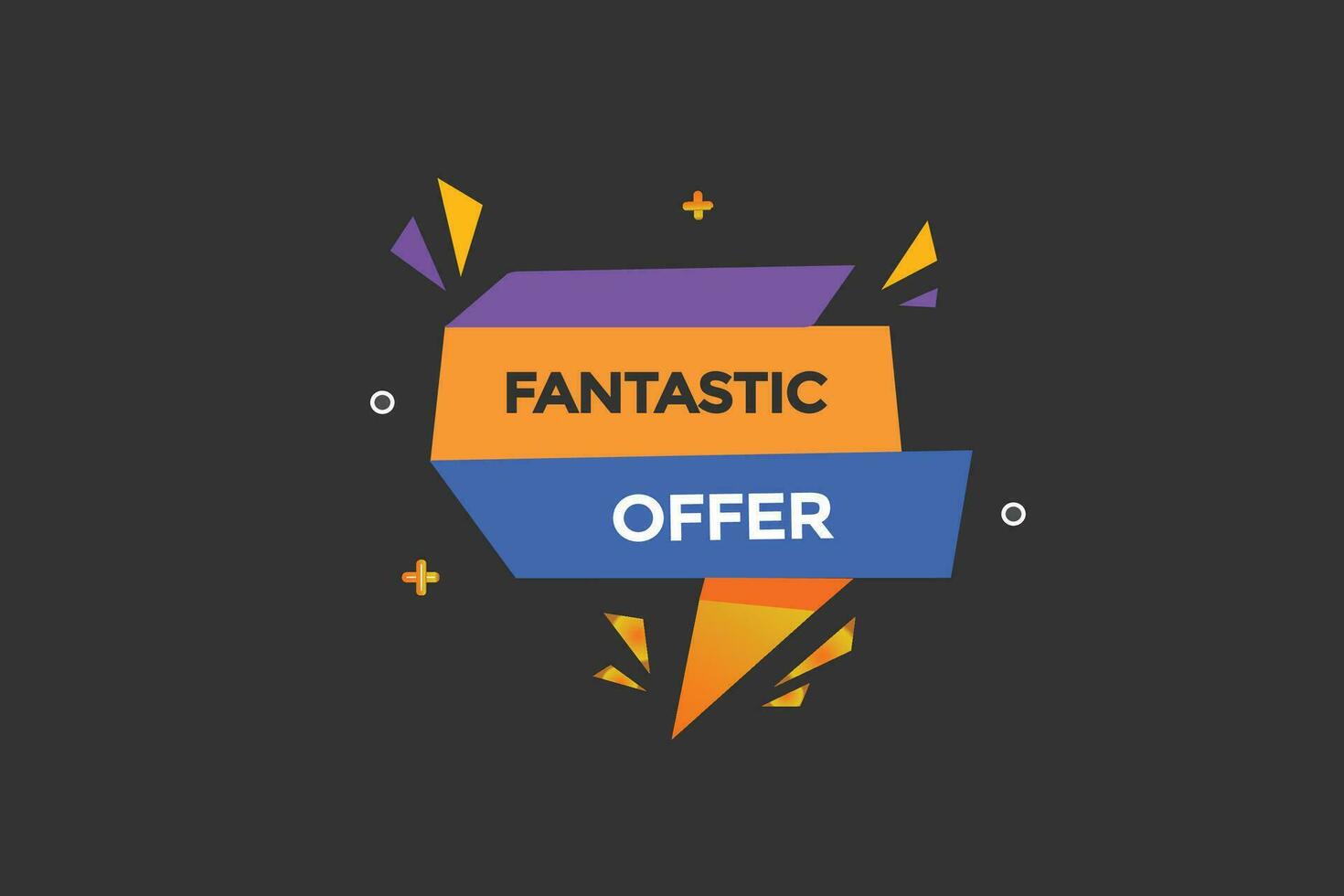 new fantastic offer, level, sign, speech, bubble  banner, vector