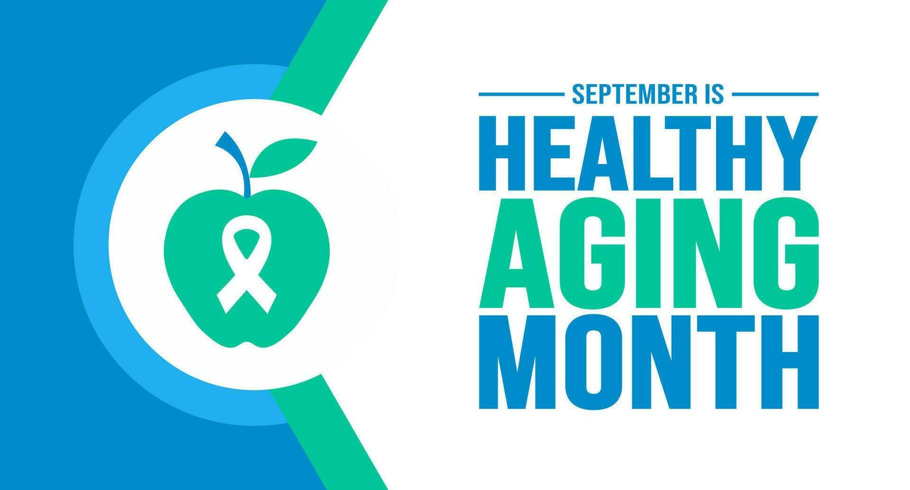 September is Healthy Aging Month background template. Holiday concept. background, banner, placard, card, and poster design template with text inscription and standard color. vector illustration.