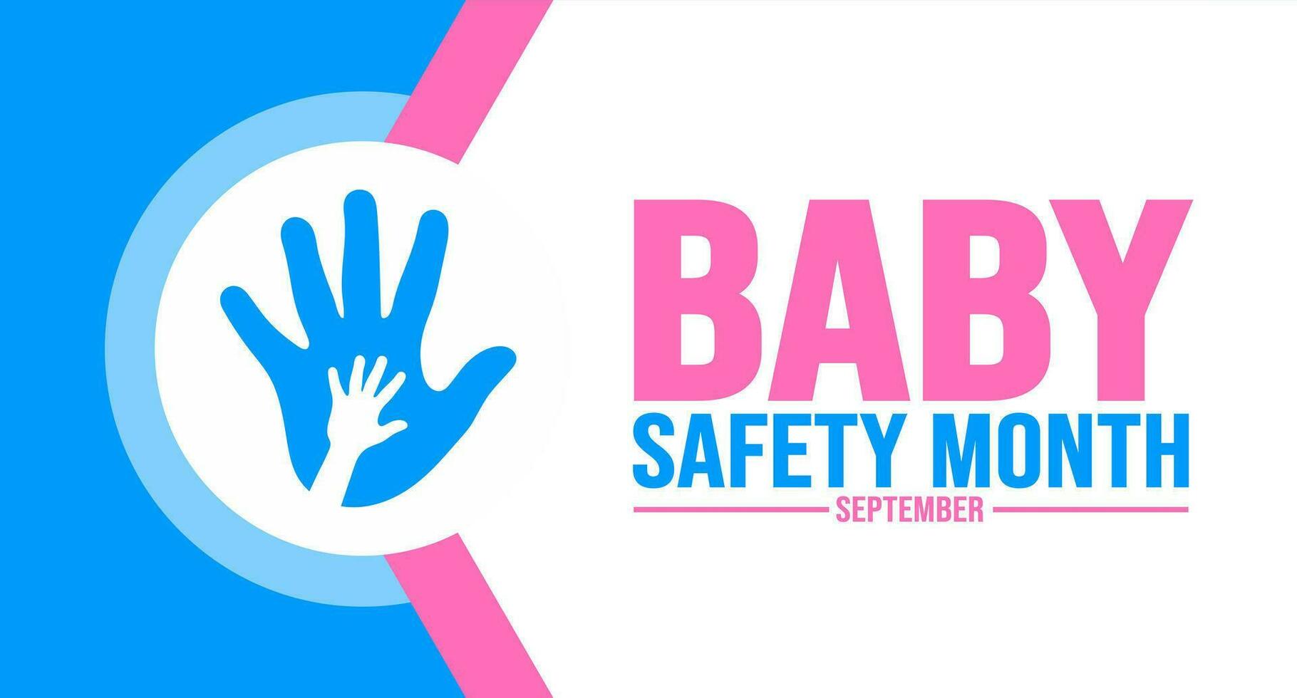 September is Baby Safety Month background template. Holiday concept. background, banner, placard, card, and poster design template with text inscription and standard color. vector illustration.