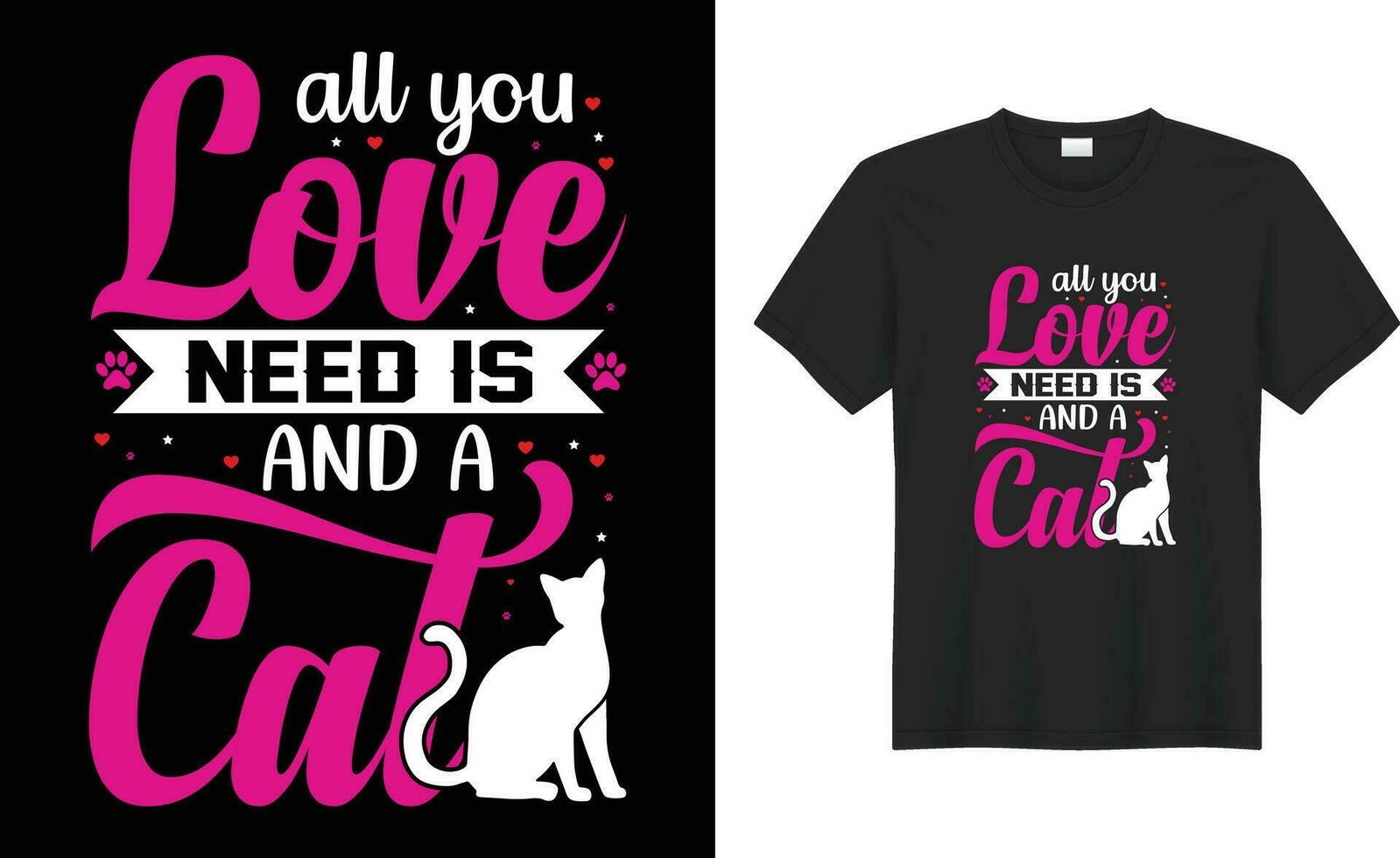 Cute Cat Lover vintage typography editable Print Ready Custom Vector T Shirt Design. All you love need is and a cat