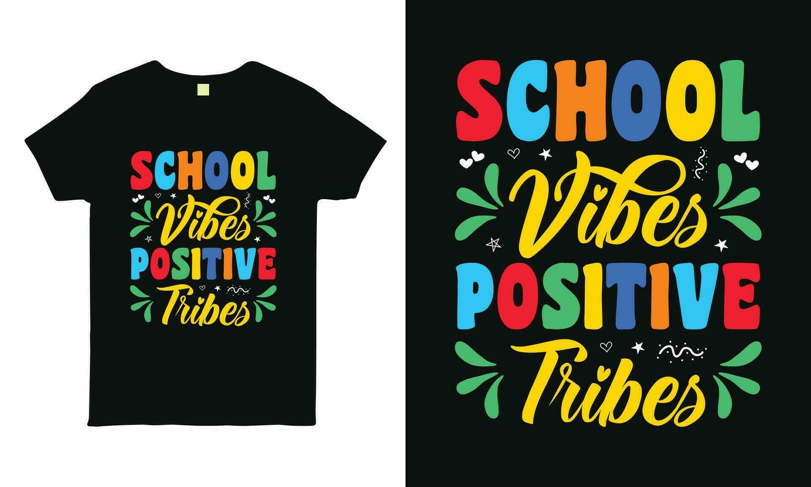 Dynamic 'School  vibes, positive tribes' typography tee, perfect for back to school vibes. Inspiring and vibrant design vector