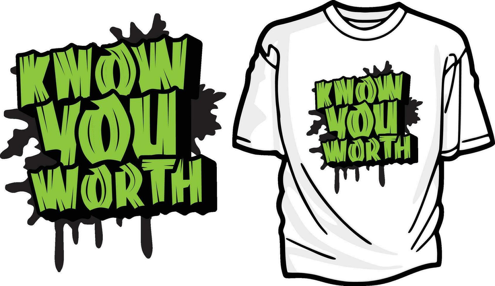 Know you worth colorful graffiti t shirt design vector