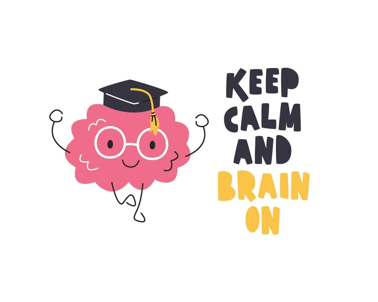 Brain character in academic square cap and eyeglasses. Organ personage meditating like yoga asana. Keep calm and brain on lettering print concept design. Hand drawn flat vector illustration isolated