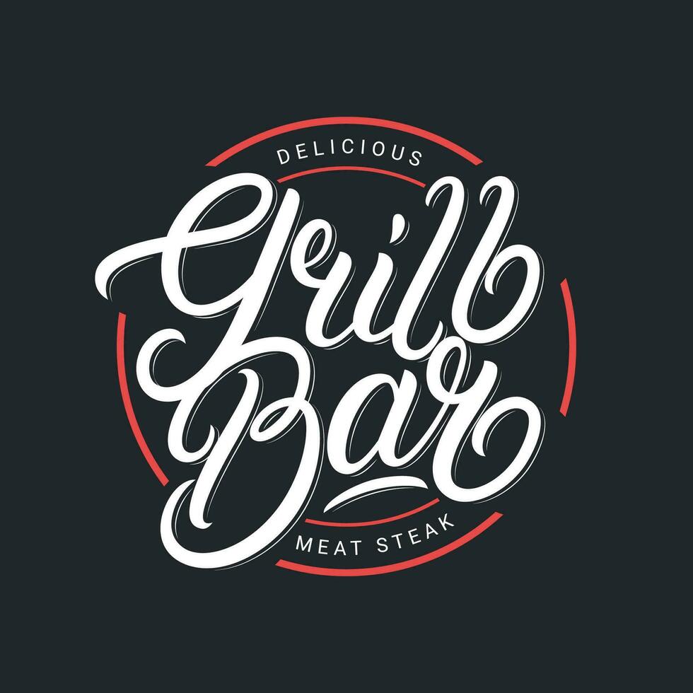 Grill Bar hand written lettering logo, label, badge, sign, emblem for barbecue, grill restaurant, steak house, meat store. Modern brush calligraphy. Vintage retro style. Vector illustration.