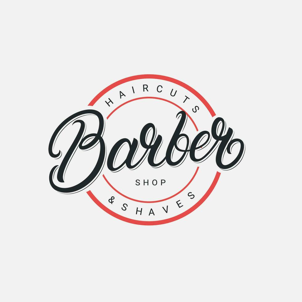 Barber Shop hand written lettering logo, label, badge, emblem, sign. Modern brush calligraphy, typography. Vintage retro style. Vector illustration.