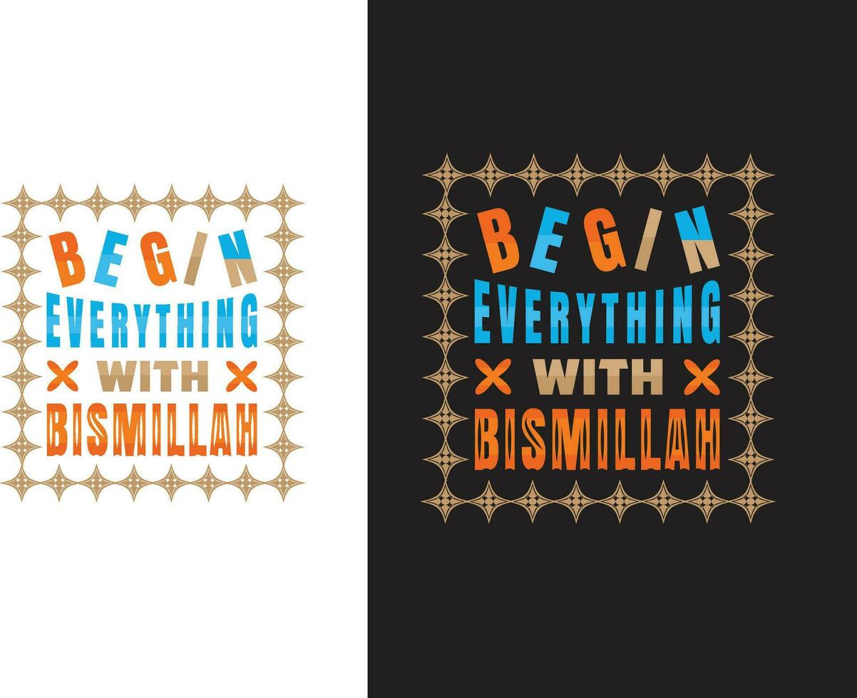 BEGIN EVERYTHING WITH BISMILLAH vector