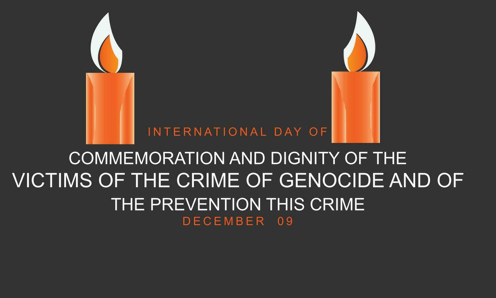 international day of commemoration and dignity of the victims of the crime of genocide and of the prevention this crime. background, banner, card, poster, template. Vector illustration.