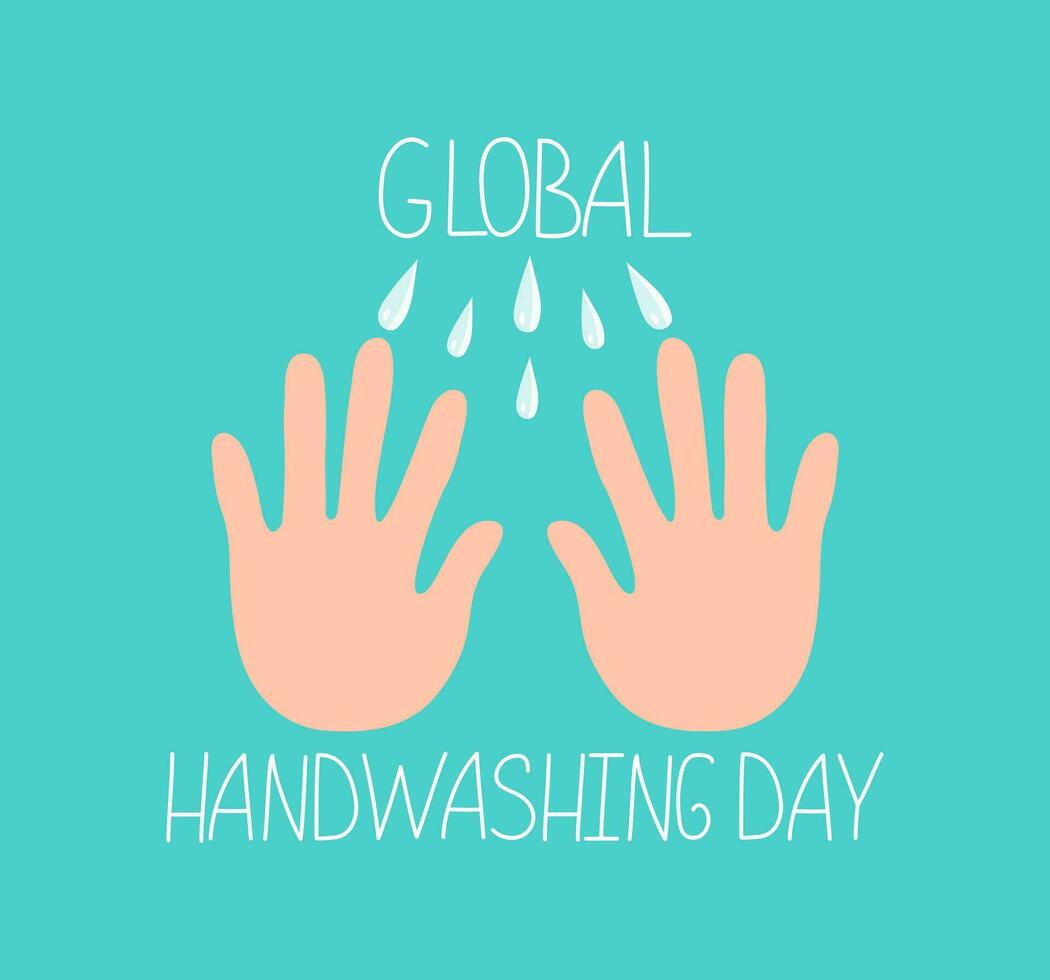 Written by hand. World handwashing day. Human hands, tap water, pouring water. Washing hands. Calligraphy text. Vector illustration.