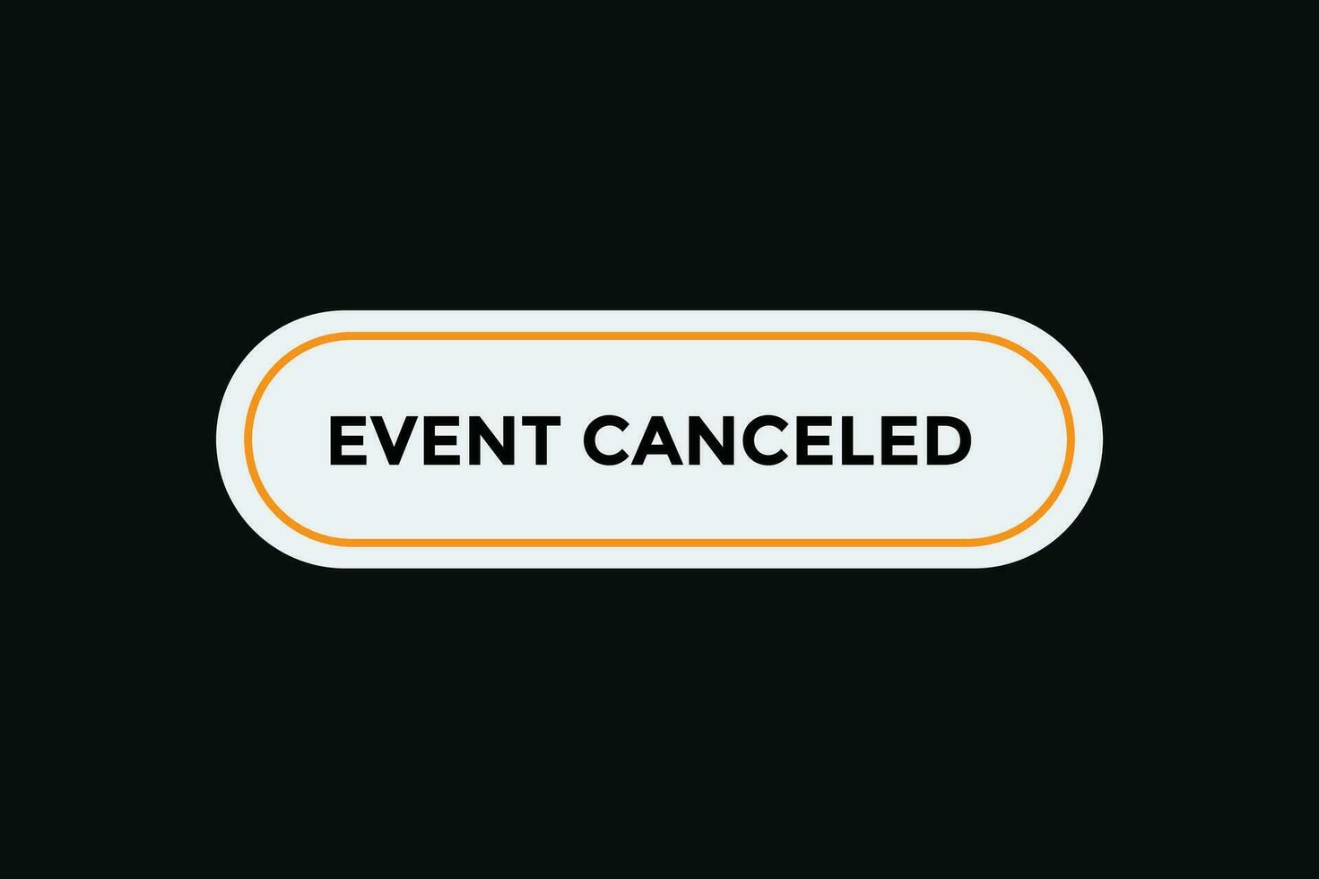 Event canceled button web banner templates. Vector Illustration
