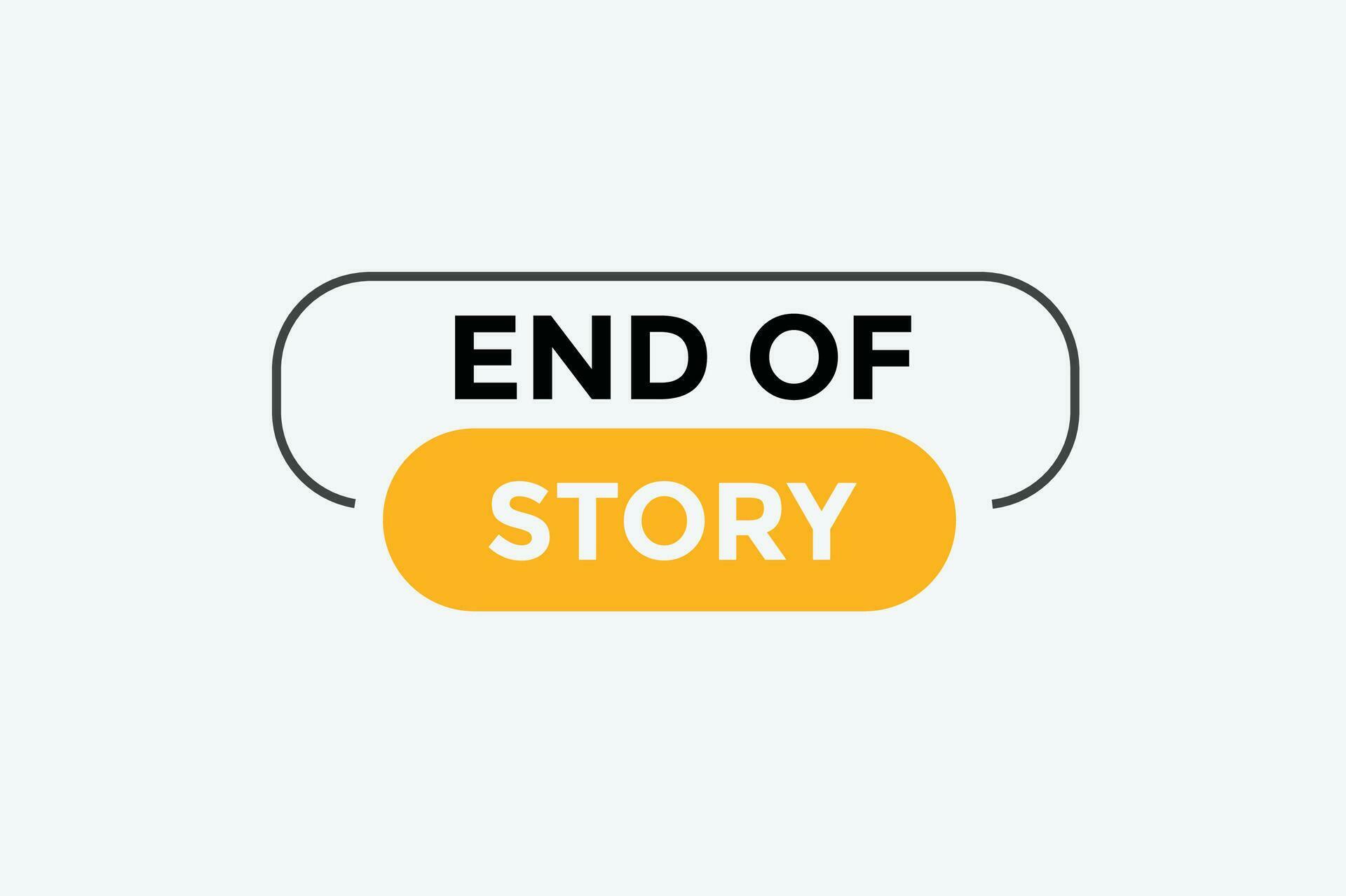 End of story button web banner templates. Vector Illustration 27375735